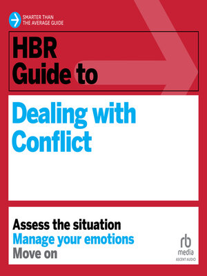 cover image of HBR Guide to Dealing with Conflict